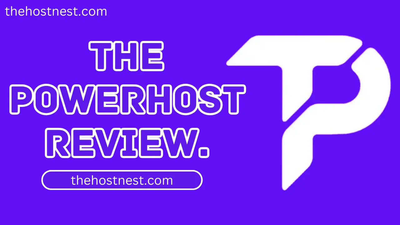 The PowerHost Review