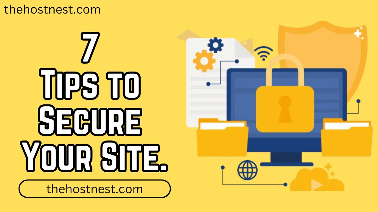 7 Web Hosting Tips to Secure Your Site